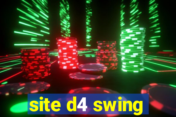 site d4 swing